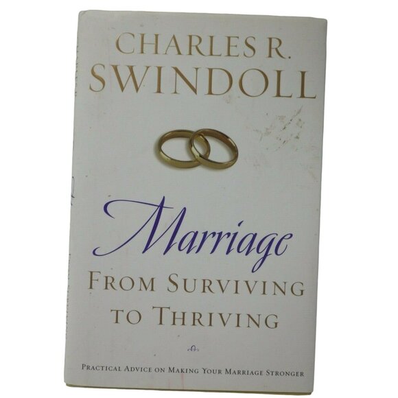 Marriage : From Surviving to Thriving: Practical Advice on Making Your Marriage - Picture 1 of 3
